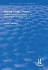 Making Things Greener : Motivations and Influences in the Greening of Manufacturing - Book