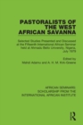 Pastoralists of the West African Savanna : Selected Studies Presented and Discussed at the Fifteenth International African Seminar held at Ahmadu Bello University, Nigeria, July 1979 - Book