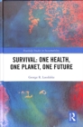 Survival: One Health, One Planet, One Future - Book