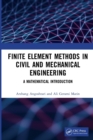 Finite Element Methods in Civil and Mechanical Engineering : A Mathematical Introduction - Book