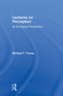 Lectures on Perception : An Ecological Perspective - Book