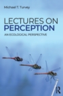 Lectures on Perception : An Ecological Perspective - Book