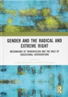 Gender and the Radical and Extreme Right : Mechanisms of Transmission and the Role of Educational Interventions - Book