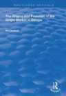 The Origins and Evolution of the Single Market in Europe - Book