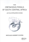 Cretaceous Fossils of South-Central Africa : An Illustrated Guide - Book