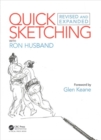 Quick Sketching with Ron Husband : Revised and Expanded - Book