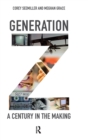 Generation Z : A Century in the Making - Book