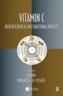 Vitamin C : New Biochemical and Functional Insights - Book