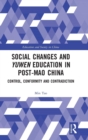 Social Changes and Yuwen Education in Post-Mao China : Control, Conformity and Contradiction - Book
