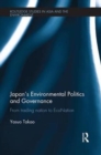 Japan's Environmental Politics and Governance : From Trading Nation to EcoNation - Book