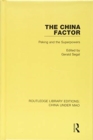 The China Factor : Peking and the Superpowers - Book