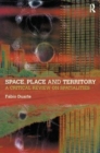 Space, Place and Territory : A Critical Review on Spatialities - Book