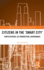 Citizens in the 'Smart City' : Participation, Co-production, Governance - Book