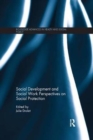 Social Development and Social Work Perspectives on Social Protection - Book