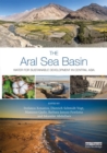 The Aral Sea Basin : Water for Sustainable Development in Central Asia - Book