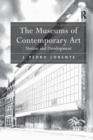The Museums of Contemporary Art : Notion and Development - Book