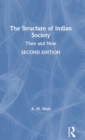 The Structure of Indian Society : Then and Now - Book