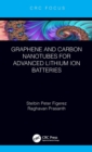 Graphene and Carbon Nanotubes for Advanced Lithium Ion Batteries - Book