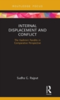 Internal Displacement and Conflict : The Kashmiri Pandits in Comparative Perspective - Book