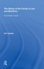 The Status of the Family in Law and Bioethics : The Genetic Context - Book