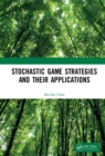 Stochastic Game Strategies and their Applications - Book