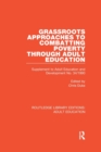 Grassroots Approaches to Combatting Poverty Through Adult Education : Supplement to Adult Education and Development No. 34/1990 - Book