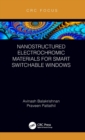 Nanostructured Electrochromic Materials for Smart Switchable Windows - Book