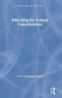 Educating for Critical Consciousness - Book