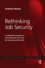 Rethinking Job Security : A Comparative Analysis of Unfair Dismissal Law in the UK, Australia and the USA - Book
