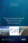 Trans-jurisdictional Water Law and Governance - Book