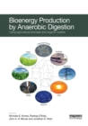 Bioenergy Production by Anaerobic Digestion : Using Agricultural Biomass and Organic Wastes - Book