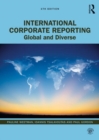 International Corporate Reporting : Global and Diverse - Book