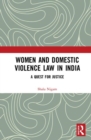 Women and Domestic Violence Law in India : A Quest for Justice - Book