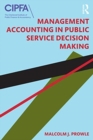 Management Accounting in Public Service Decision Making - Book
