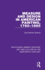 Measure and Design in American Painting, 1760-1860 - Book