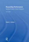 Rewarding Performance : Guiding Principles; Custom Strategies - Book