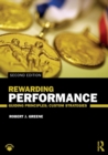 Rewarding Performance : Guiding Principles; Custom Strategies - Book