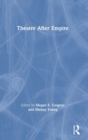 Theatre After Empire - Book