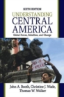 Understanding Central America : Global Forces, Rebellion, and Change - Book