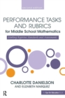 Performance Tasks and Rubrics for Middle School Mathematics : Meeting Rigorous Standards and Assessments - Book
