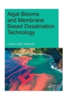 Algal Blooms and Membrane Based Desalination Technology - Book
