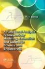 A Functional Analysis Framework for Modeling, Estimation and Control in Science and Engineering - Book