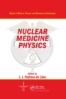 Nuclear Medicine Physics - Book