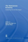 The Vietnamese Economy : Awakening the Dormant Dragon - Book
