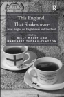 This England, That Shakespeare : New Angles on Englishness and the Bard - Book