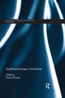 South-East Europe in Evolution - Book