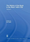 The History of the Book in the West: 1455–1700 : Volume II - Book