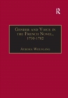 Gender and Voice in the French Novel, 1730–1782 - Book