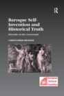 Baroque Self-Invention and Historical Truth : Hercules at the Crossroads - Book