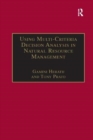 Using Multi-Criteria Decision Analysis in Natural Resource Management - Book